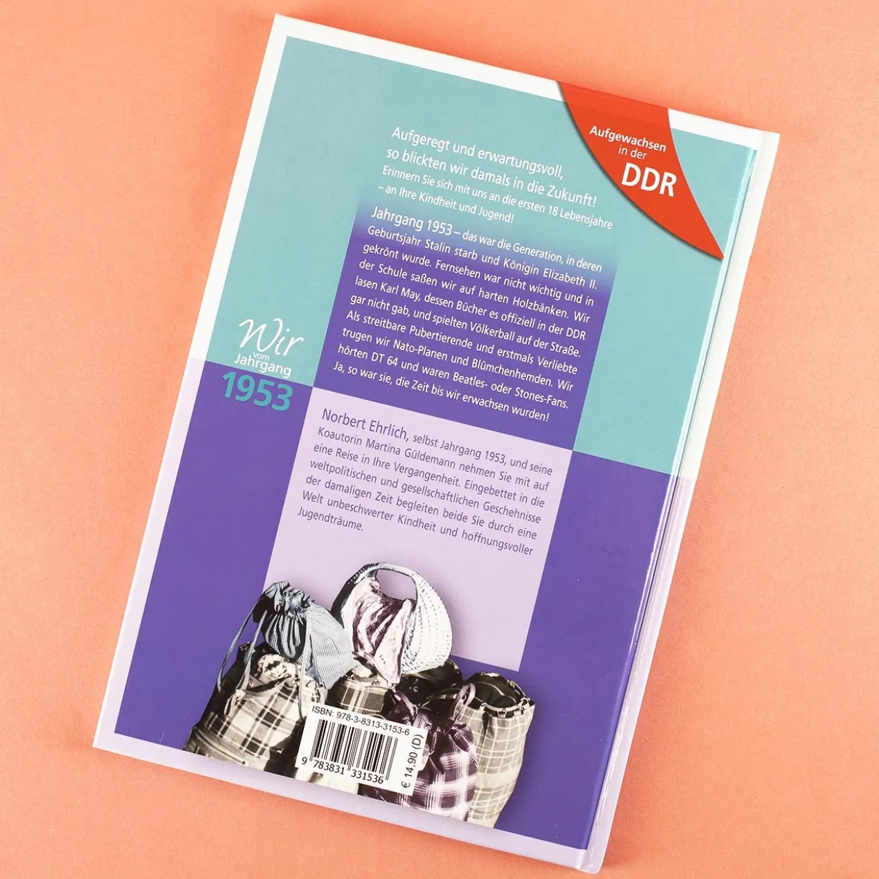 Aufgewachsen in der DDR - Wir vom Jahrgang 1953