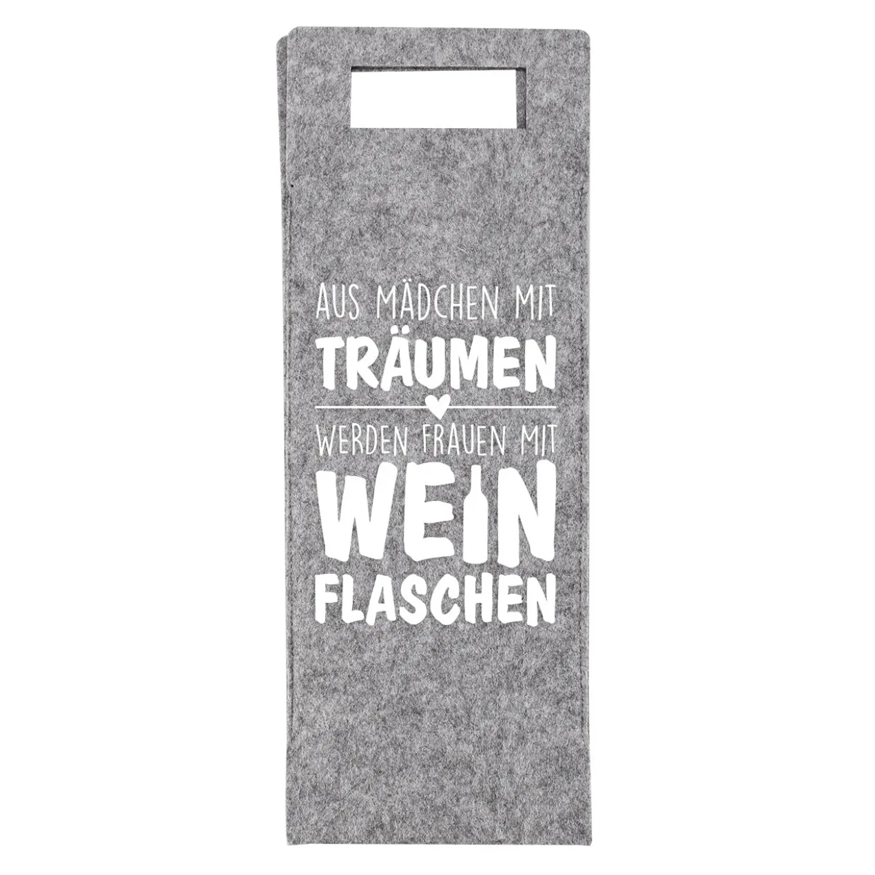 Aus Mädchen mit Träumen werden Frauen mit Weinflaschen - Flaschenbeutel aus Filz