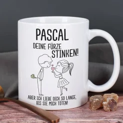 Deine Fürze stinken! - Tasse für Männer oder Frauen mit Namensaufdruck