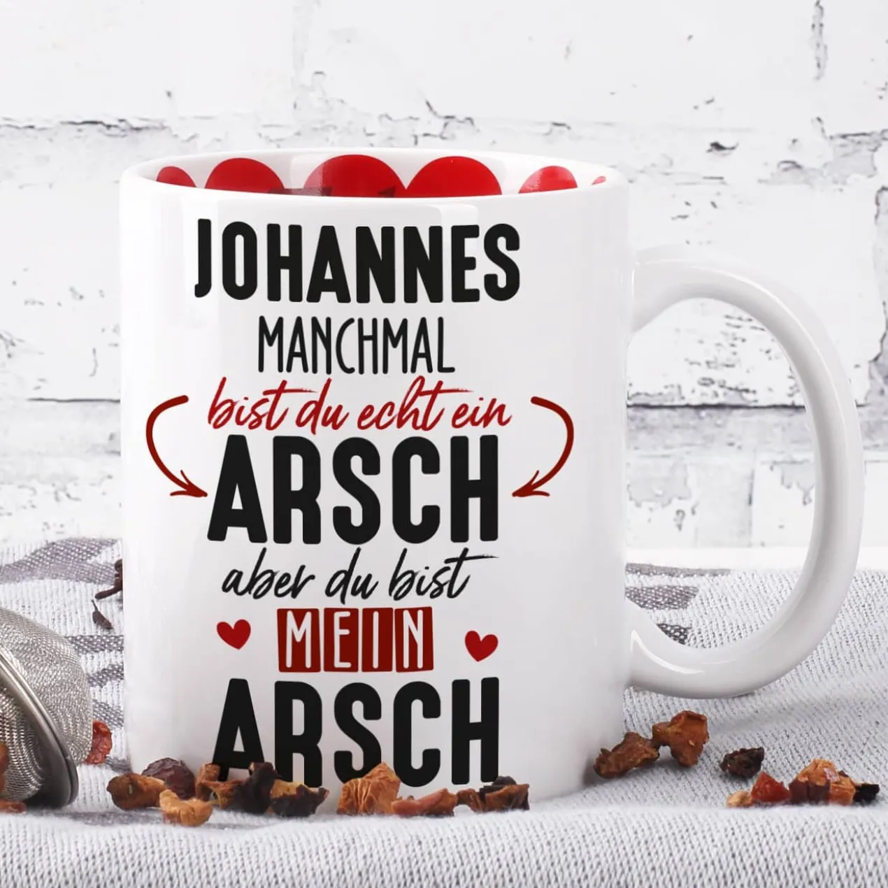 Du bist mein Arsch - Tasse für Männer mit Namensaufdruck
