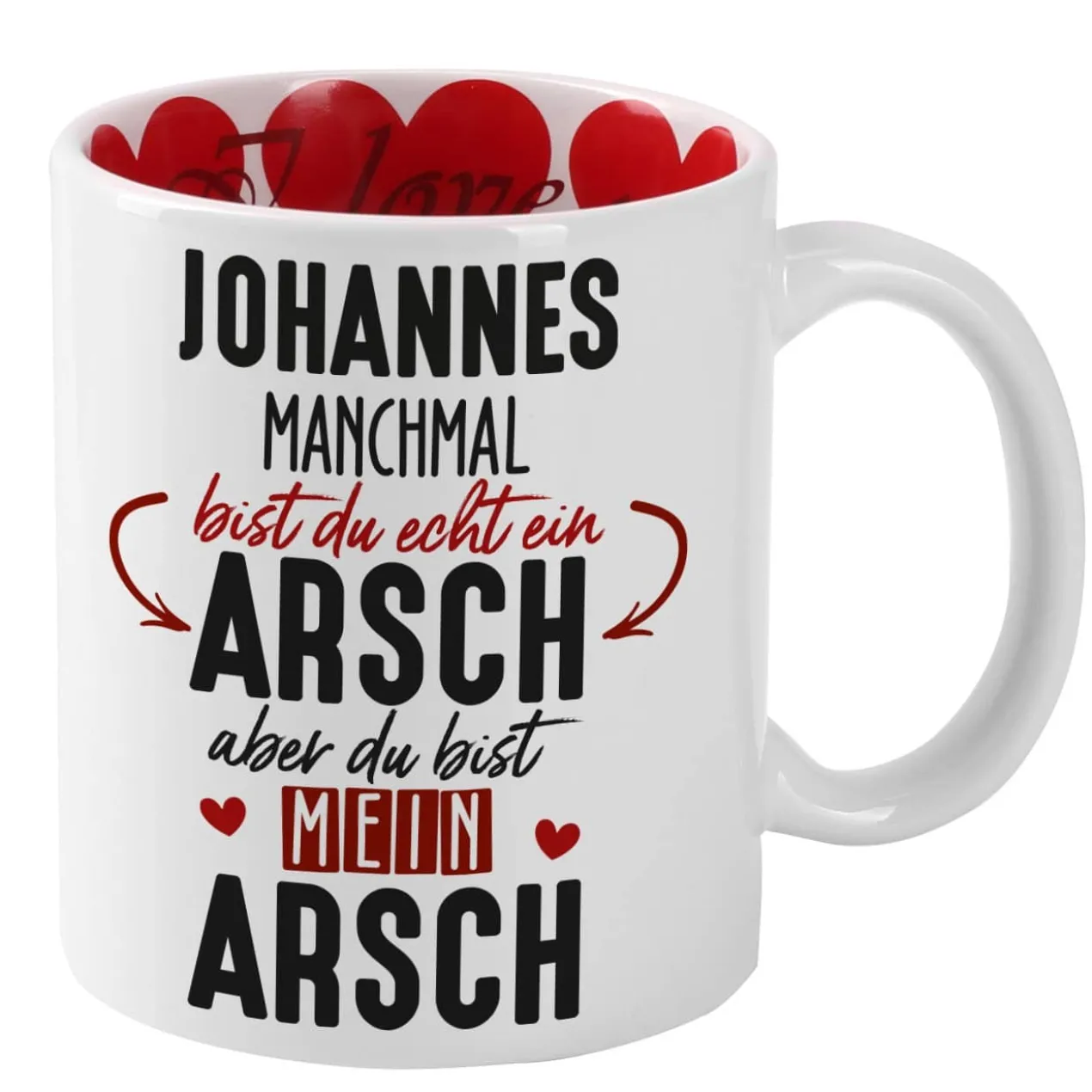 Du bist mein Arsch - Tasse für Männer mit Namensaufdruck