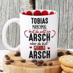 Du bist mein Arsch - Tasse für Männer mit Namensaufdruck