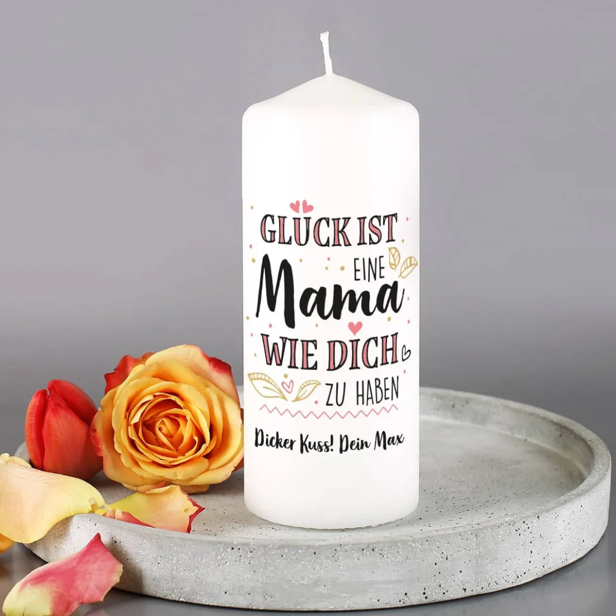 Glück ist, eine Mama wie dich zu haben - Stumpenkerze