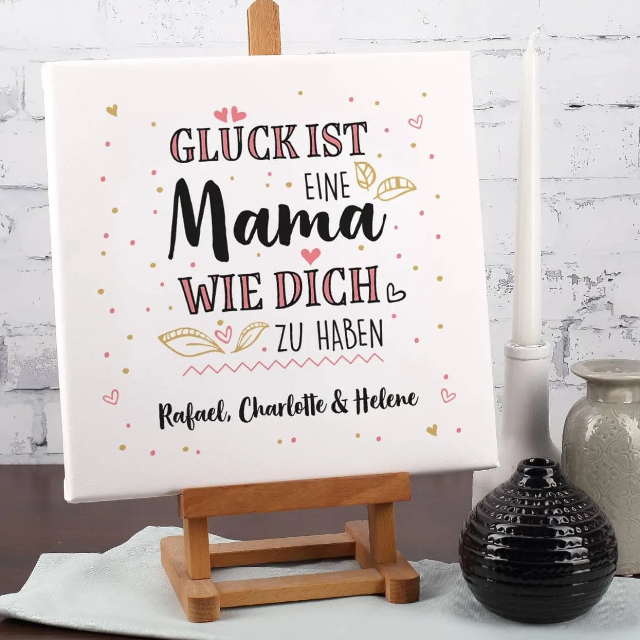 Glück ist, eine Mama wie dich zu haben - Leinwand 30x30cm