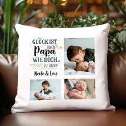 Glück ist, einen Papa wie dich zu haben - Kissen mit 3 Fotos und Wunschtext