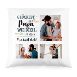 Glück ist, einen Papa wie dich zu haben - Kissen mit 3 Fotos und Wunschtext
