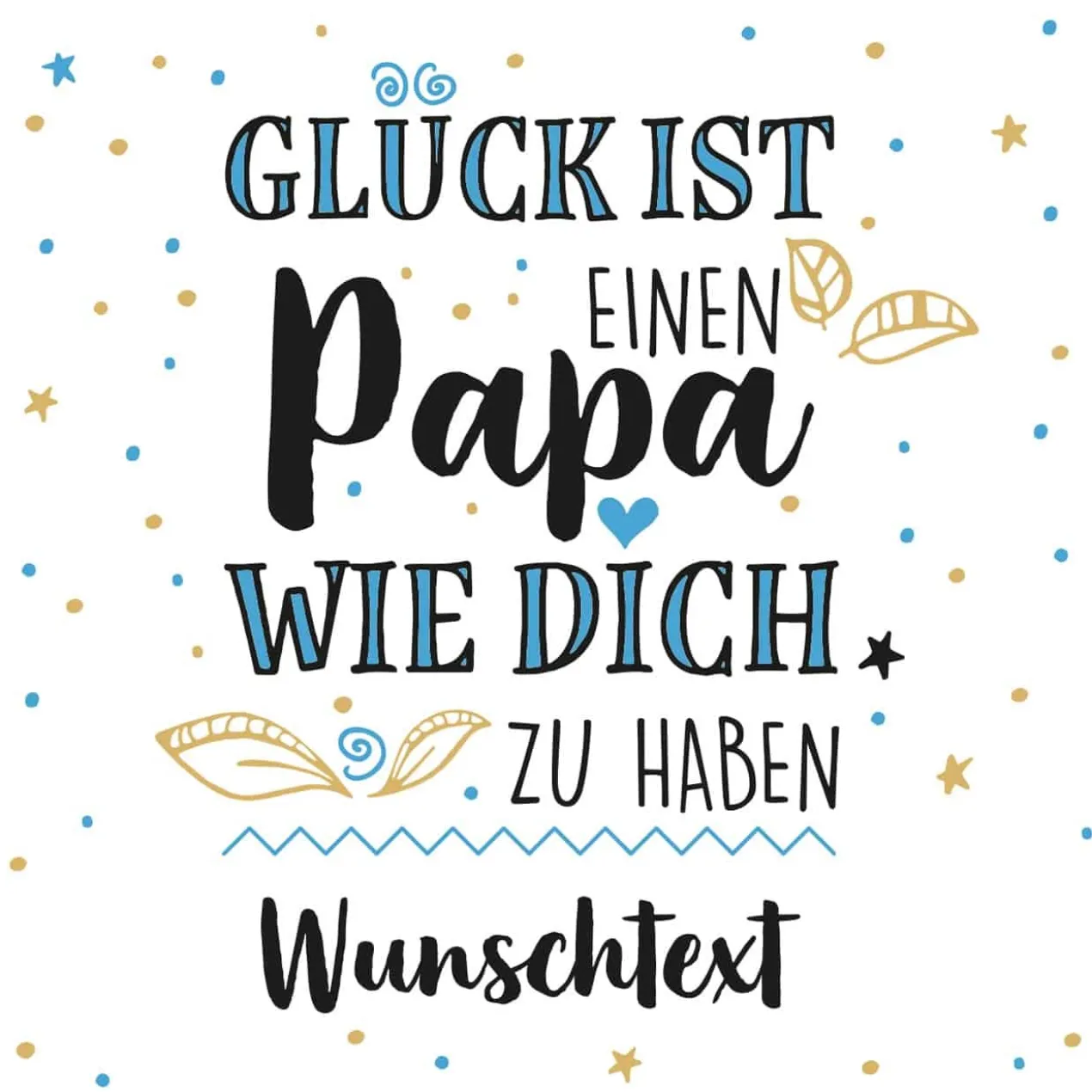 Glück ist, einen Papa wie dich zu haben - Bieraufkleber mit Wunschtext