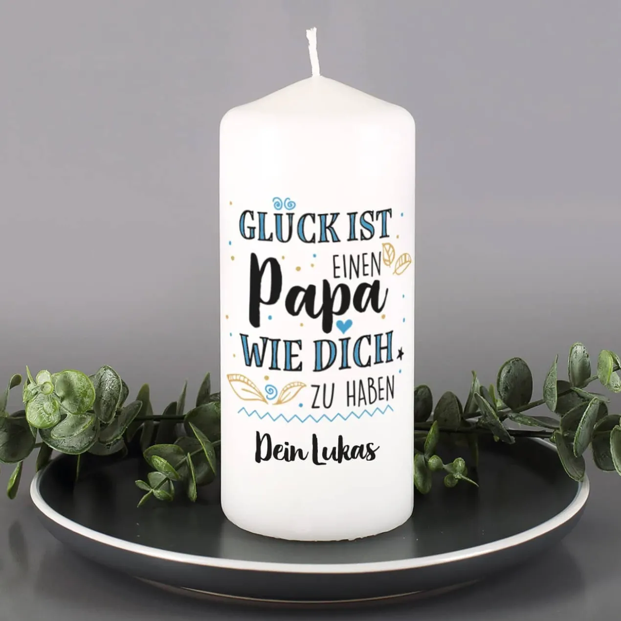 Glück ist, einen Papa wie dich zu haben - Kerze mit Wunschtext