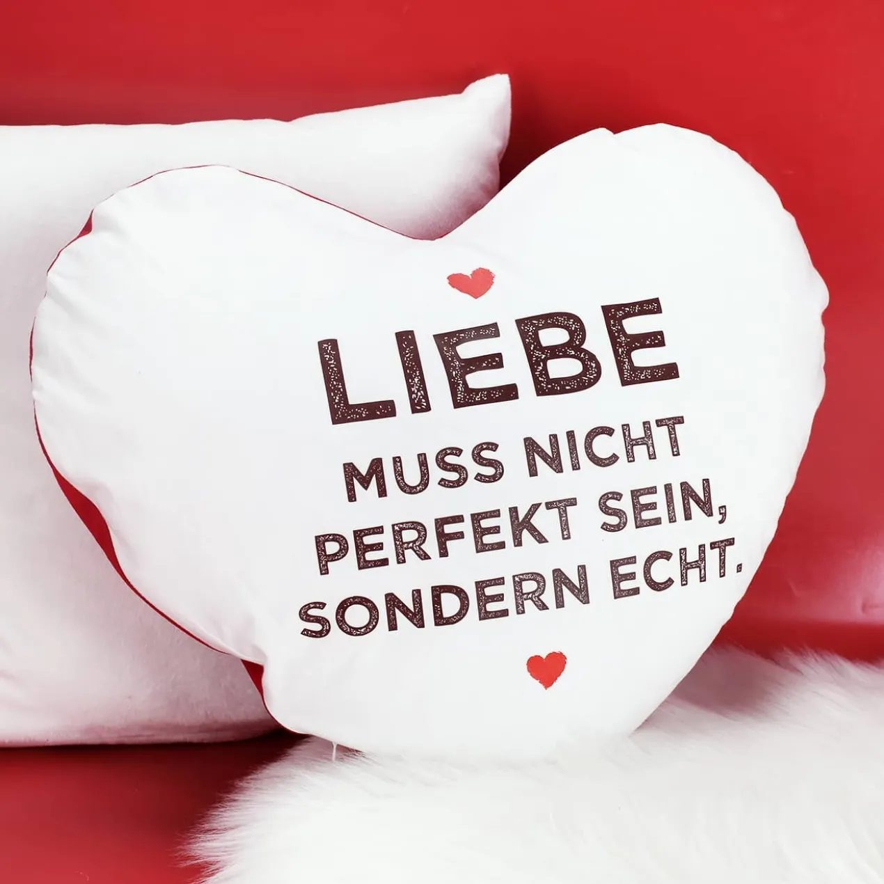 Herzkissen - Liebe muss nicht perfekt sein, sondern echt