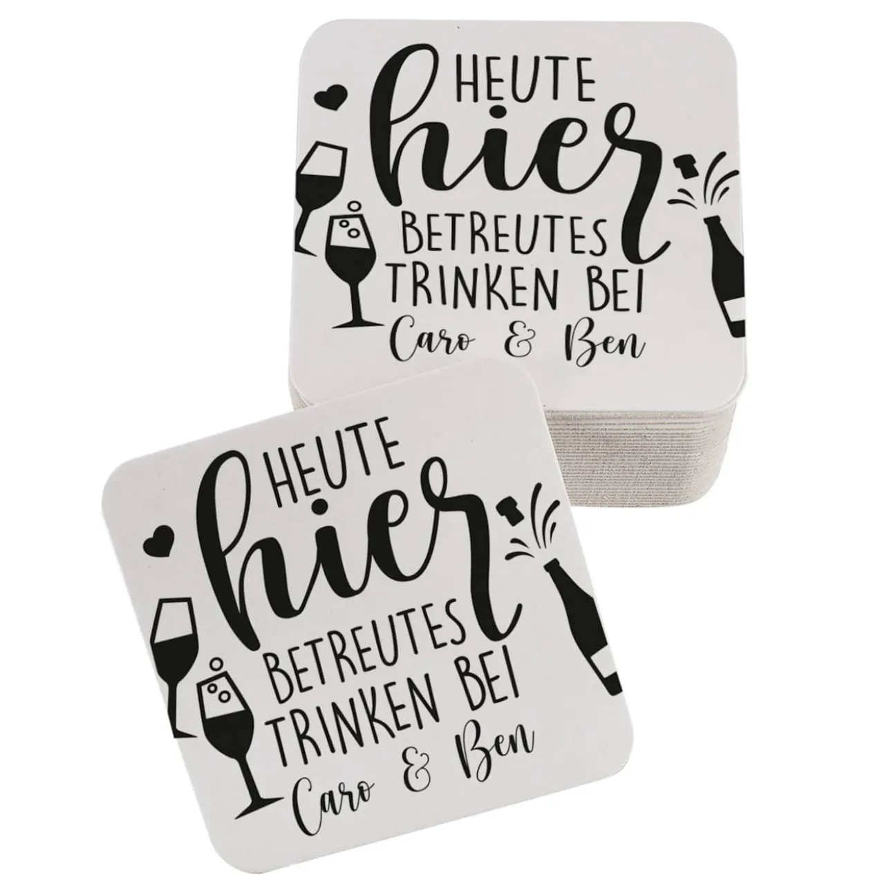 Heute hier betreutes Trinken! - 30 bedruckte Untersetzer aus Pappe mit Namen