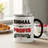 Lustige Tasse für Kollegen mit Spruch 'Einmal mit Profis arbeiten' | Keramiktasse 300 ml