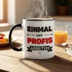 Lustige Tasse für Kollegen mit Spruch 'Einmal mit Profis arbeiten' | Keramiktasse 300 ml