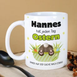 Lustige Tasse mit Name - hat jeden Tag Ostern
