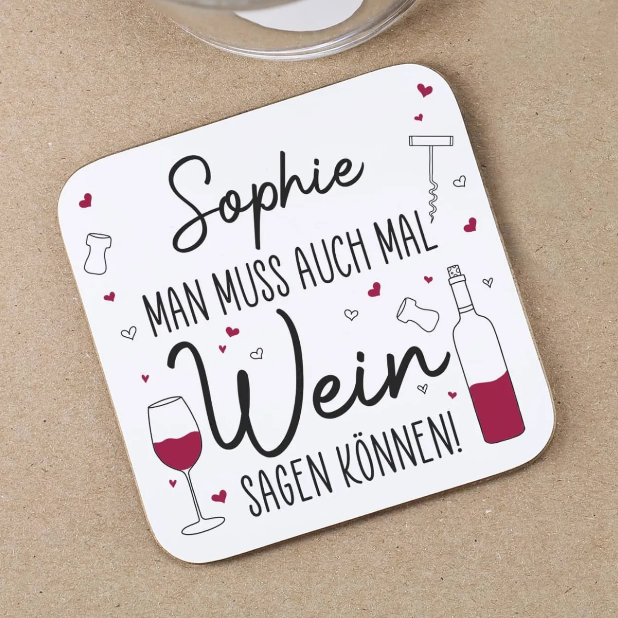Man muss auch mal Wein sagen können! - Untersetzer mit Namensaufdruck