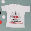 Mini T-Shirt für Flaschen: 40 Du bist und bleibst ein Volltreffer