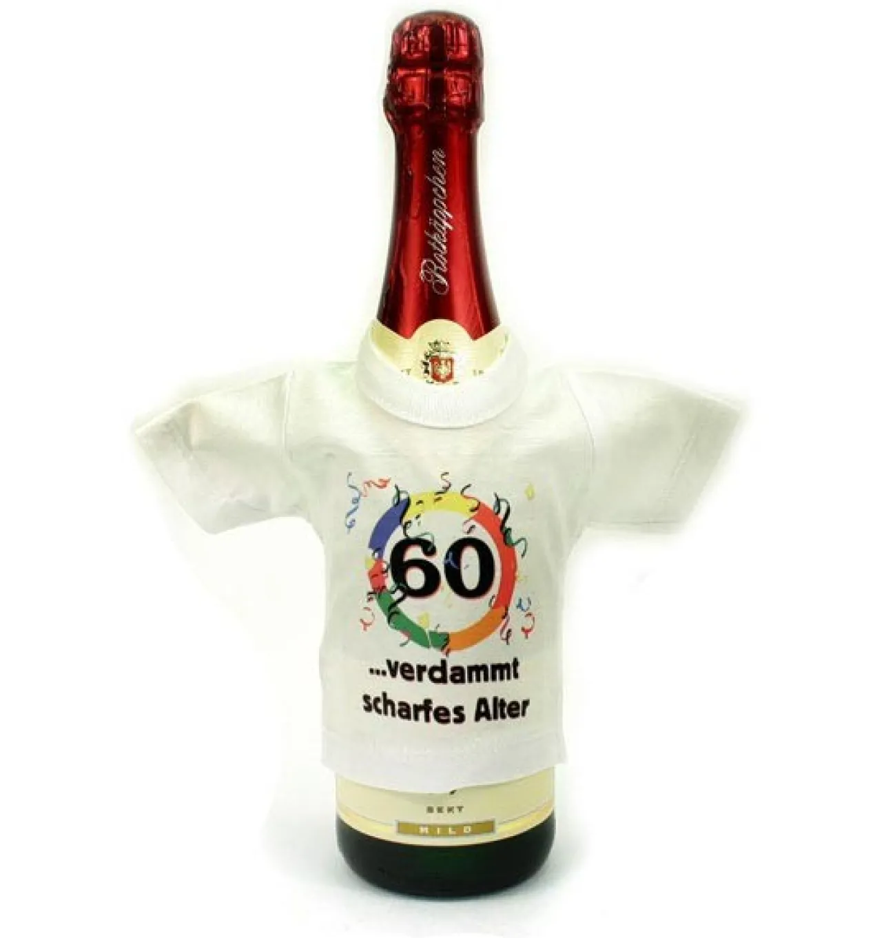 Mini T-Shirt für Flaschen: 60 - verdammt scharfes Alter!