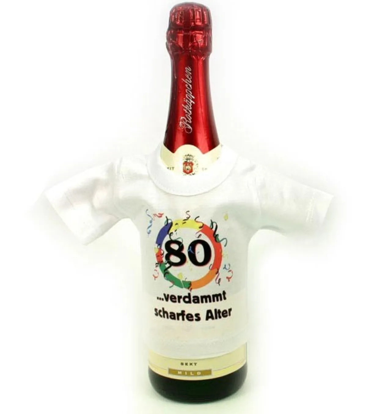 Mini T-Shirt für Flaschen: 80 - verdammt scharfes Alter!