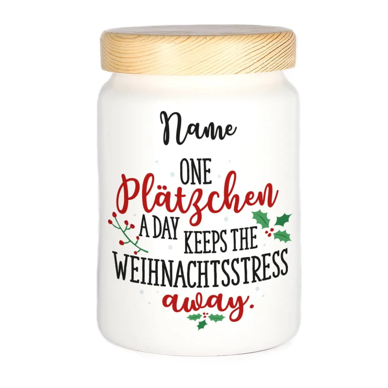 One Plätzchen a day ... Keksdose mit Ihrem Wunschnamen
