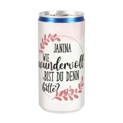 Secco Dose - Wie wundervoll bist du denn bitte - mit Namensaufdruck