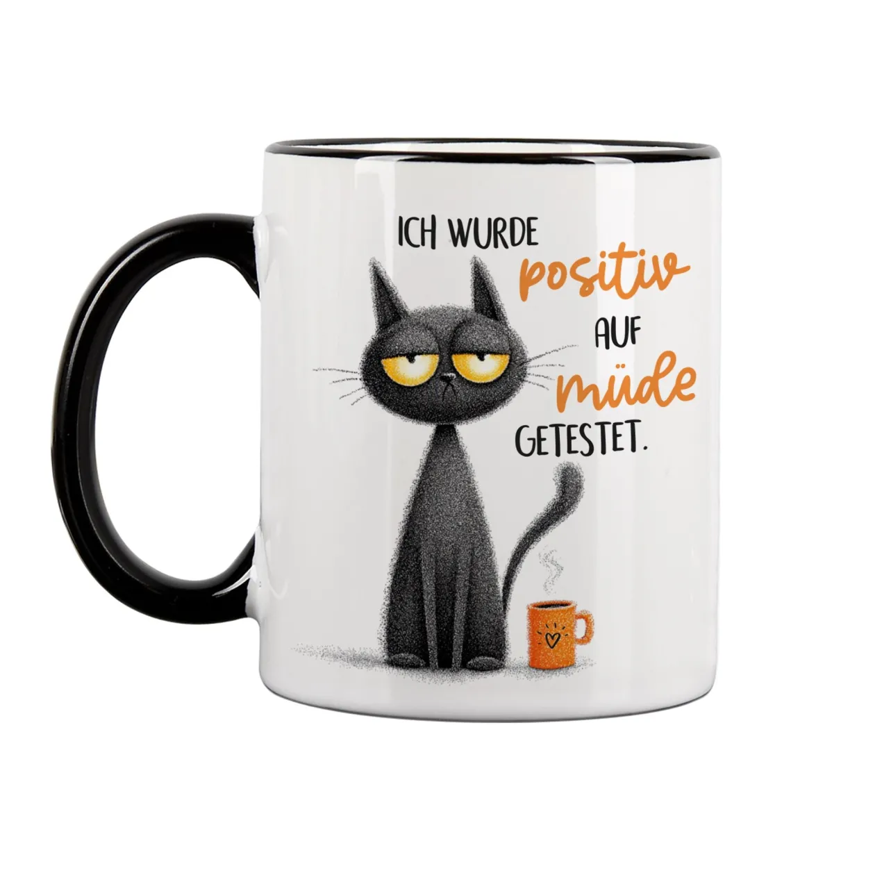 Tasse mit Spruch 'Positiv auf müde getestet' | Keramiktasse mit schwarzem Henkel & Rand