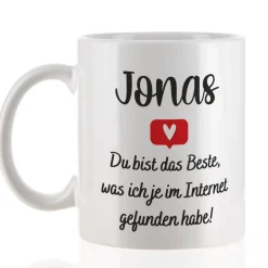 Tasse zum Valentinstag - Du bist das Beste, was ich je im Internet gefunden habe!