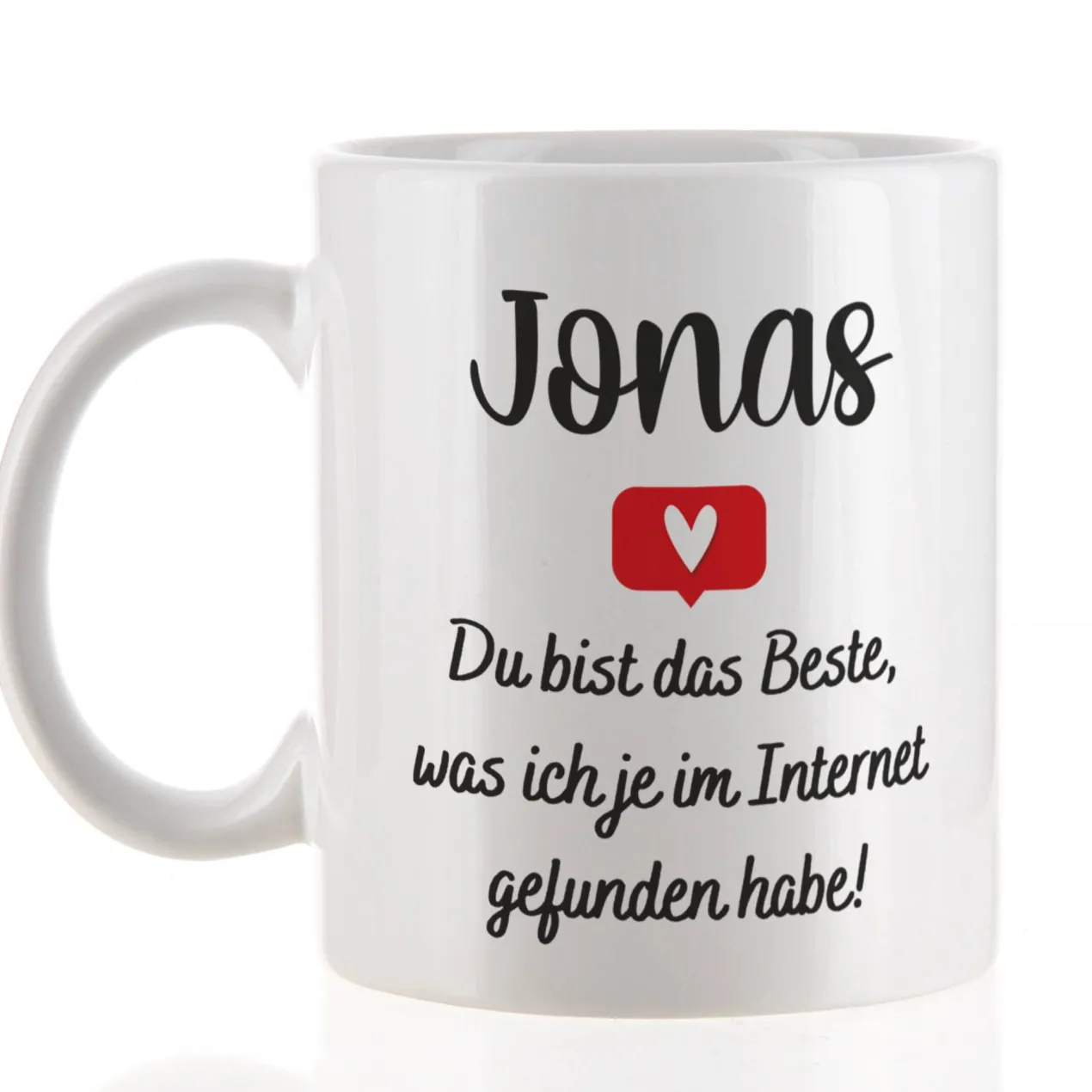 Tasse zum Valentinstag - Du bist das Beste, was ich je im Internet gefunden habe!