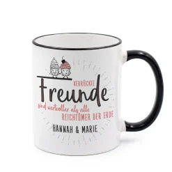 Verrückte Freunde - Tasse mit Wunschtext für beste Freundinnen & Freunde