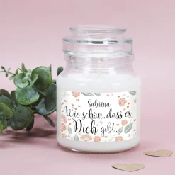 Wie schön, dass es Dich gibt. - Duftkerze im Glas mit Ihrem Wunschnamen