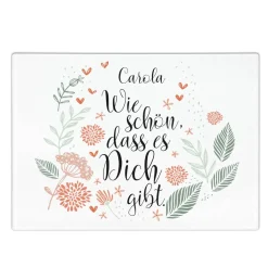 Wie schön, dass es dich gibt- Glasbrettchen mit Name