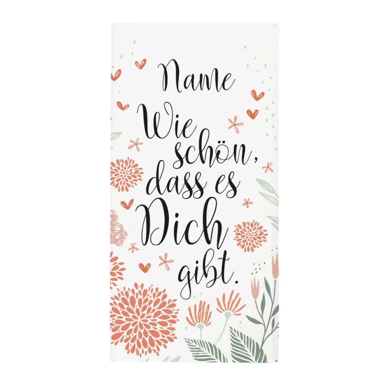 Wie schön, dass es Dich gibt - 100g Schokolade mit Namensaufdruck