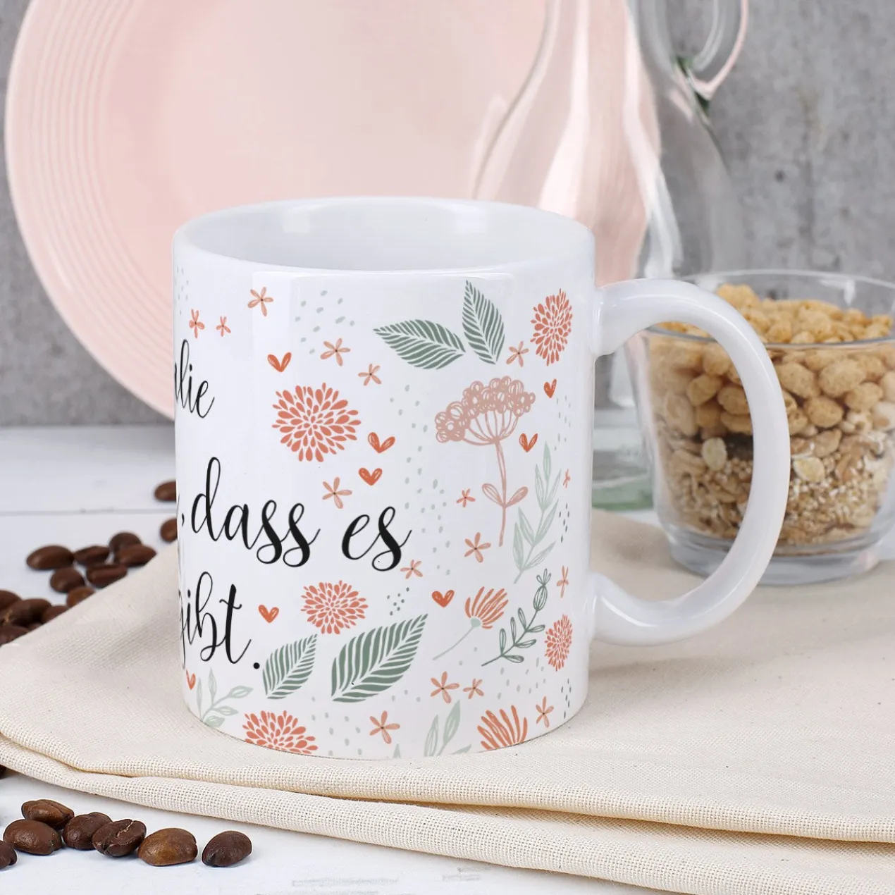 Wie schön, dass es Dich gibt - Kaffeetasse mit Ihrem Wunschnamen