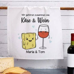 Wir gehören zusammen wie Käse & Wein - Geschirrtuch mit Ihren Wunschnamen