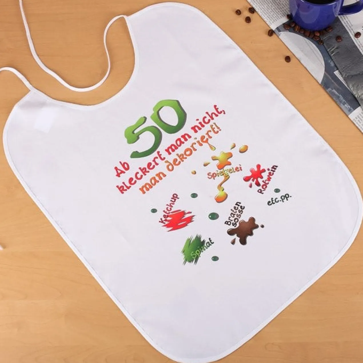 XL Latz - Ab 50 kleckert man nicht, man dekoriert!